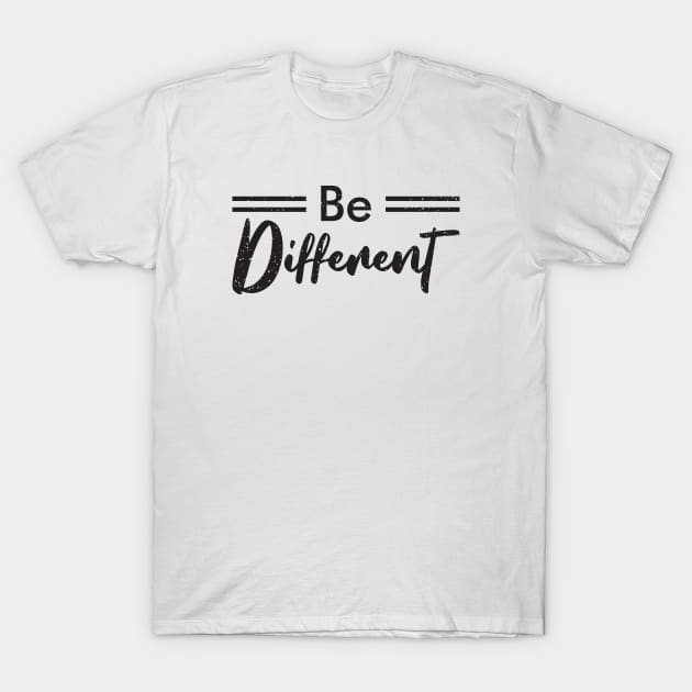 Be Different | Positive Typograhic Vibe T-Shirt by niclothing